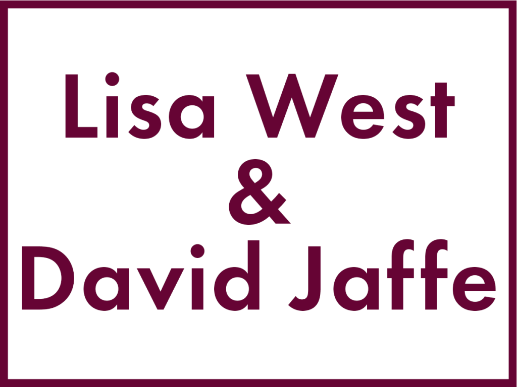Lisa West and David Jaffe (size 53 font)