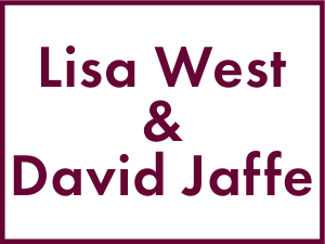 Lisa West and David Jaffe (size 53 font)